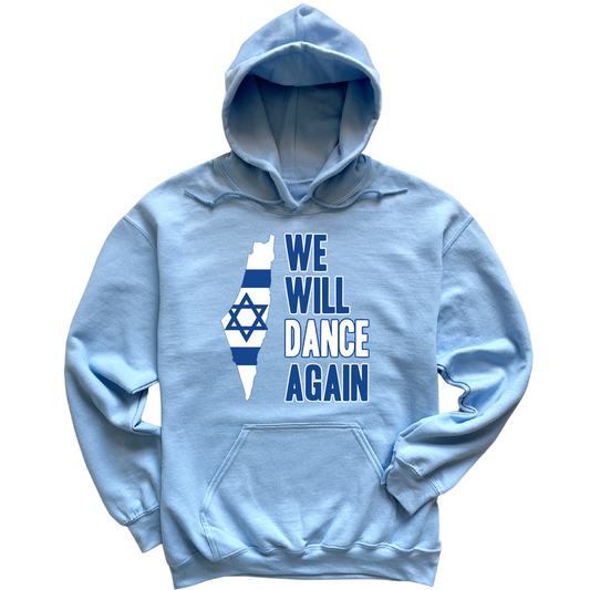 We Will Dance Again Hoodie