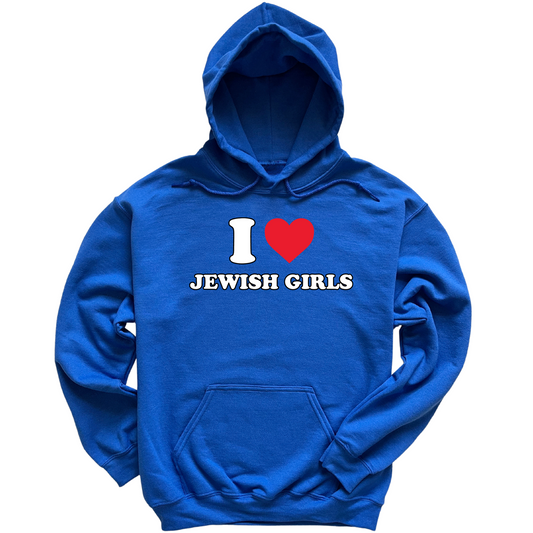 I Love Jewish Girls Hoodie