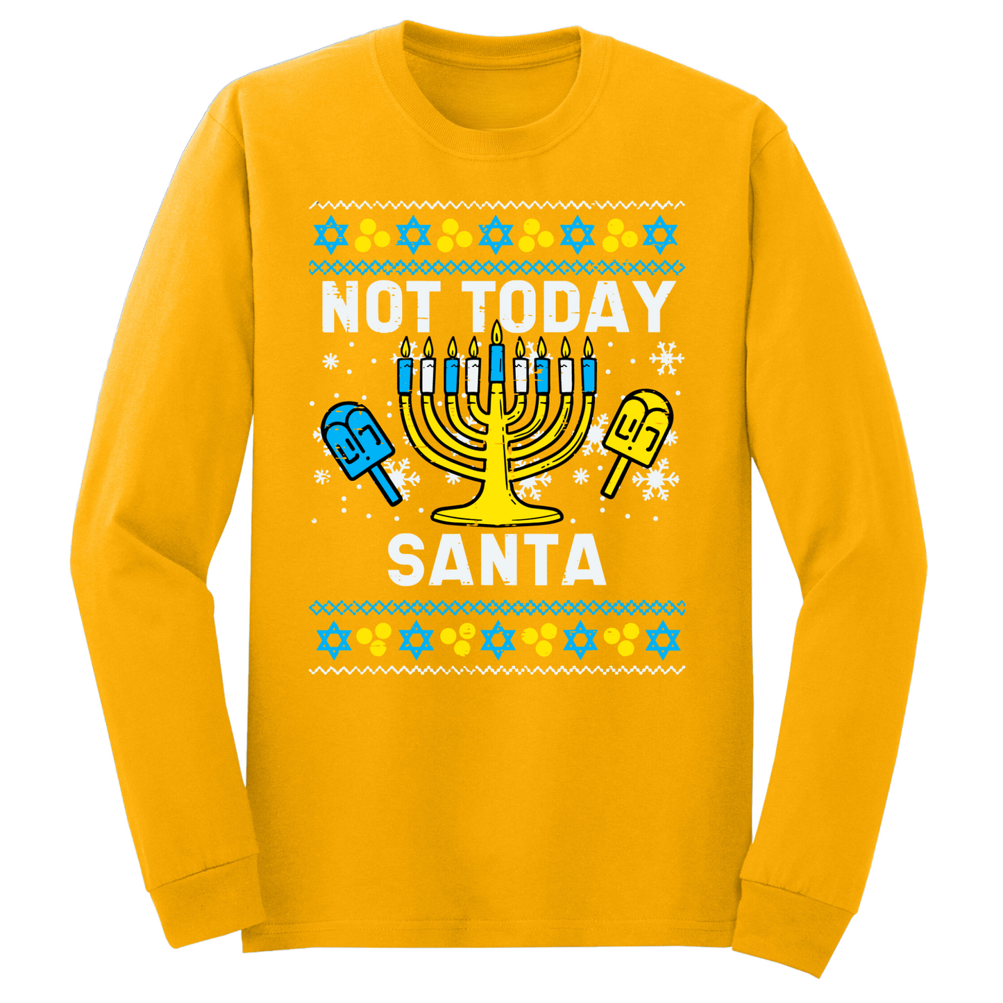 Not Today Santa Hanukkah Long Sleeve Tshirt