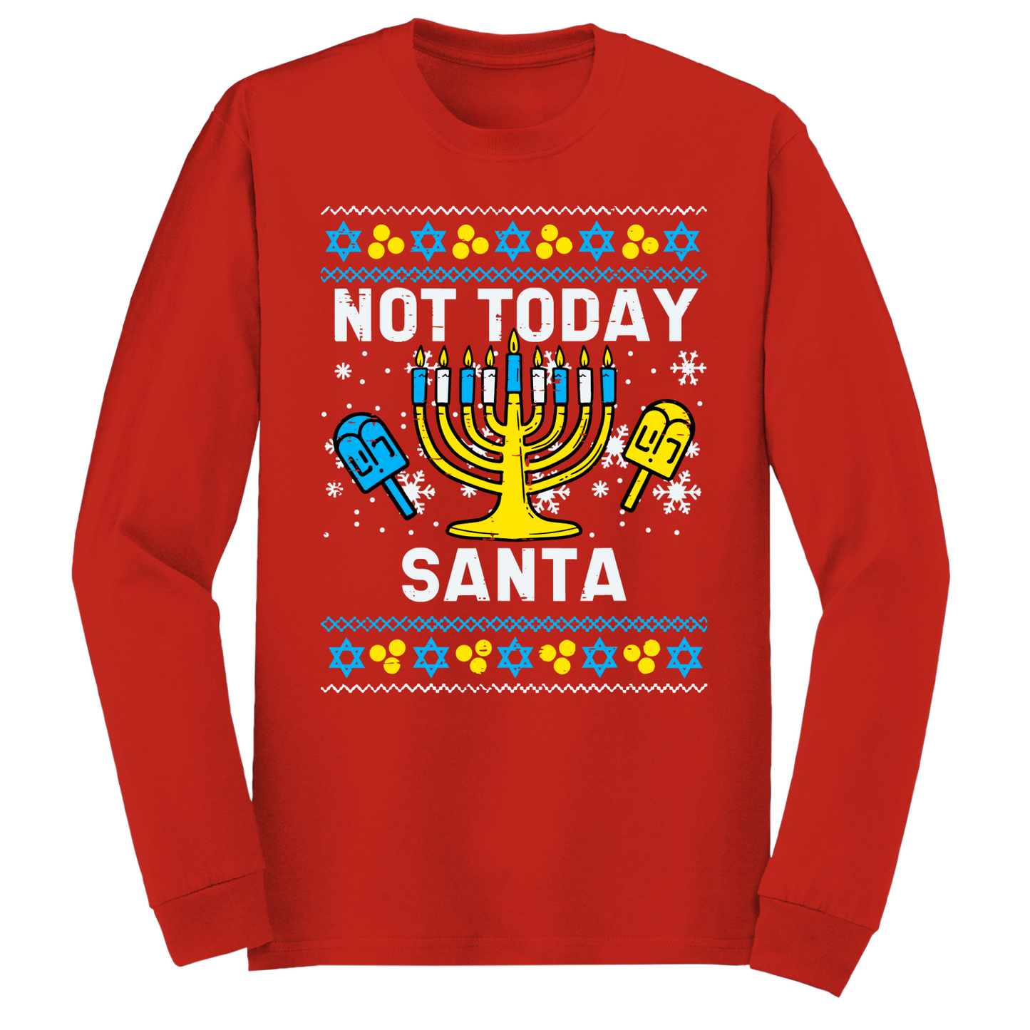 Not Today Santa Hanukkah Long Sleeve Tshirt