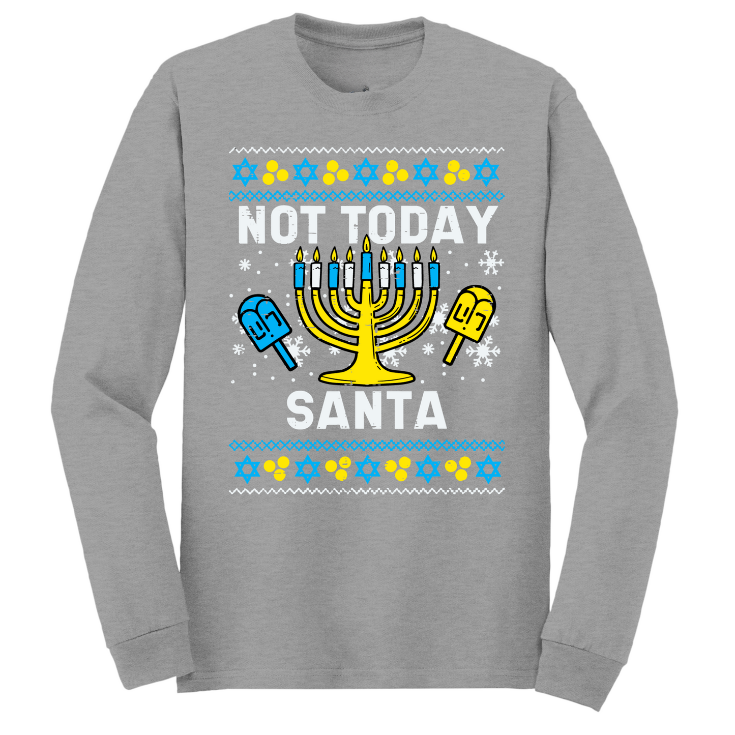 Not Today Santa Hanukkah Long Sleeve Tshirt