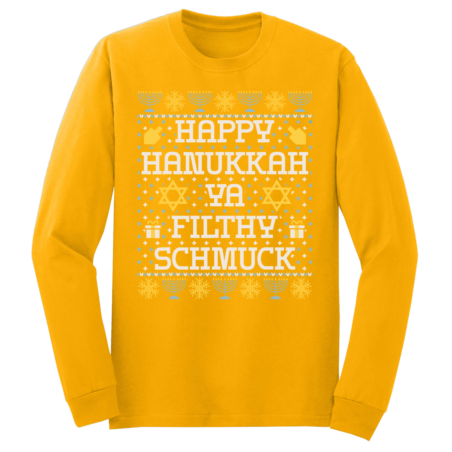 Filthy Shmuck Hanukkah Long Sleeve Tshirt