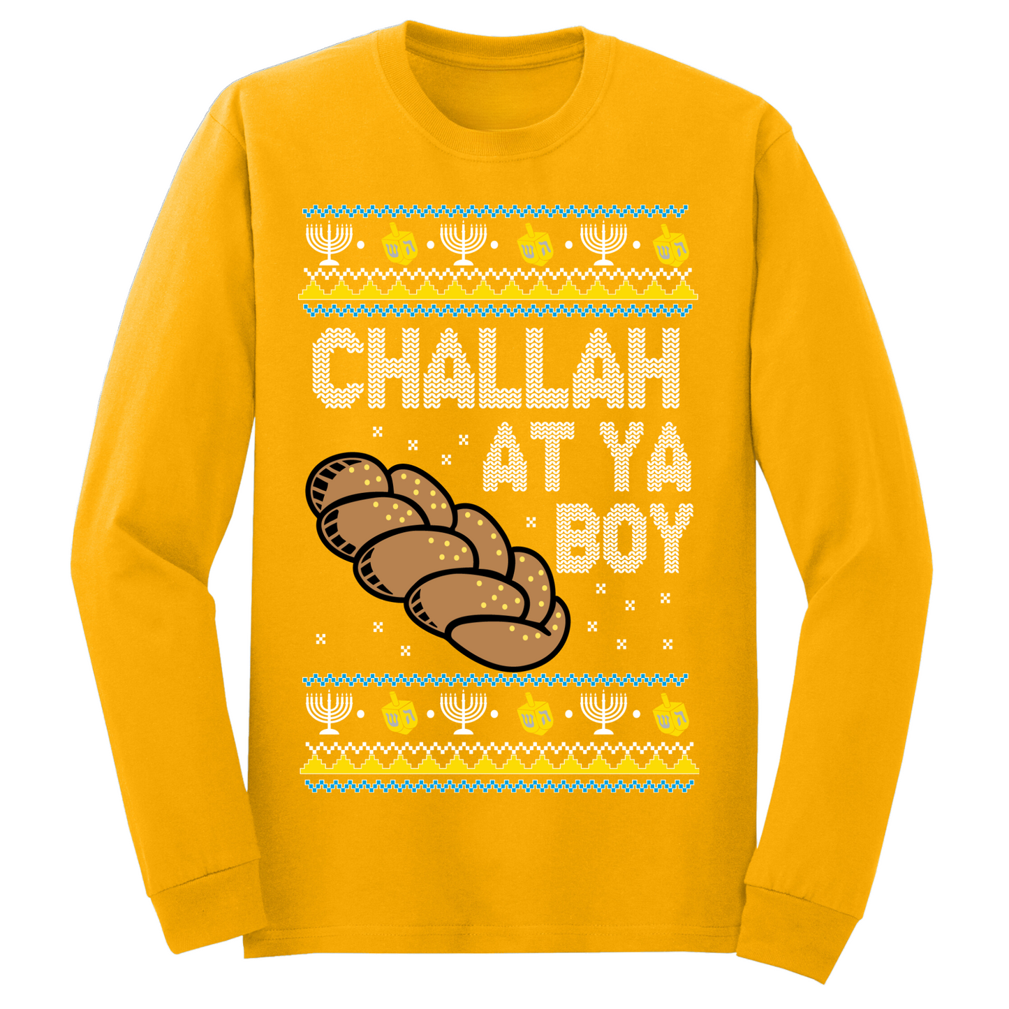 Challah At Ya Boy Hanukkah Long Sleeve Tshirt