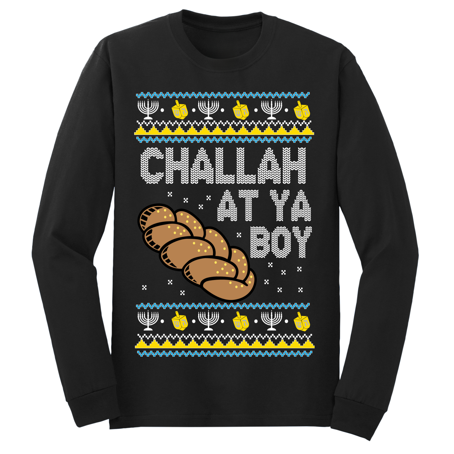 Challah At Ya Boy Hanukkah Long Sleeve Tshirt