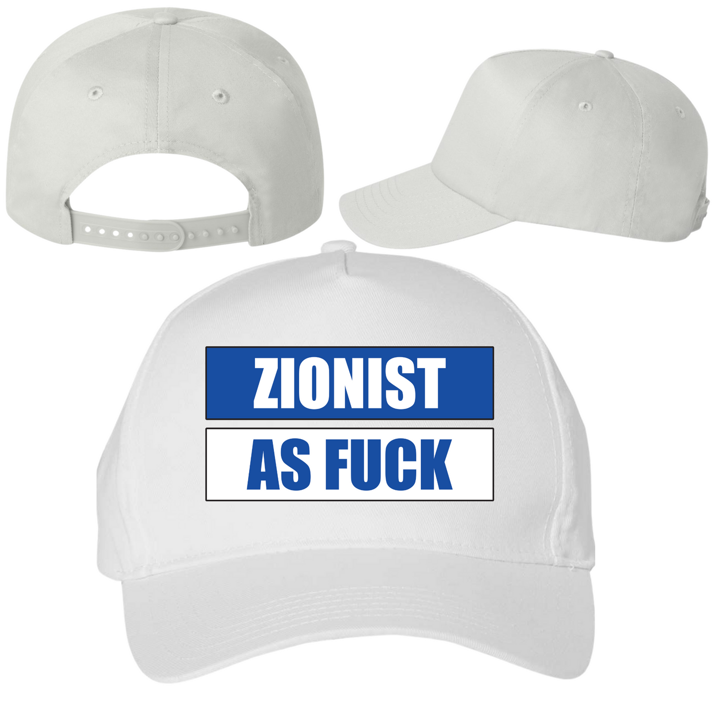 Zionist As Fuck Hat