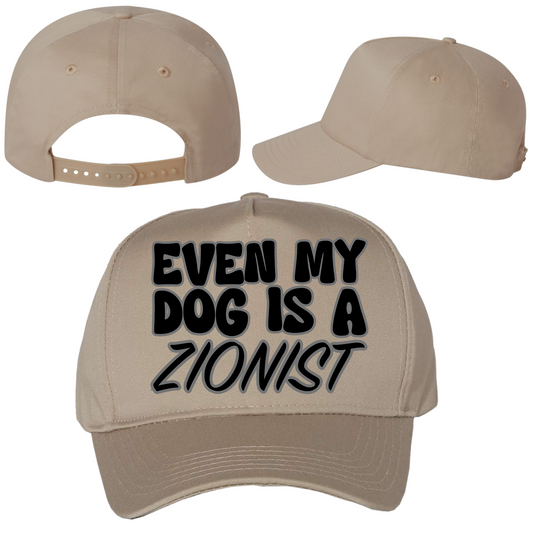 Even My Dog Is A Zionist Hat