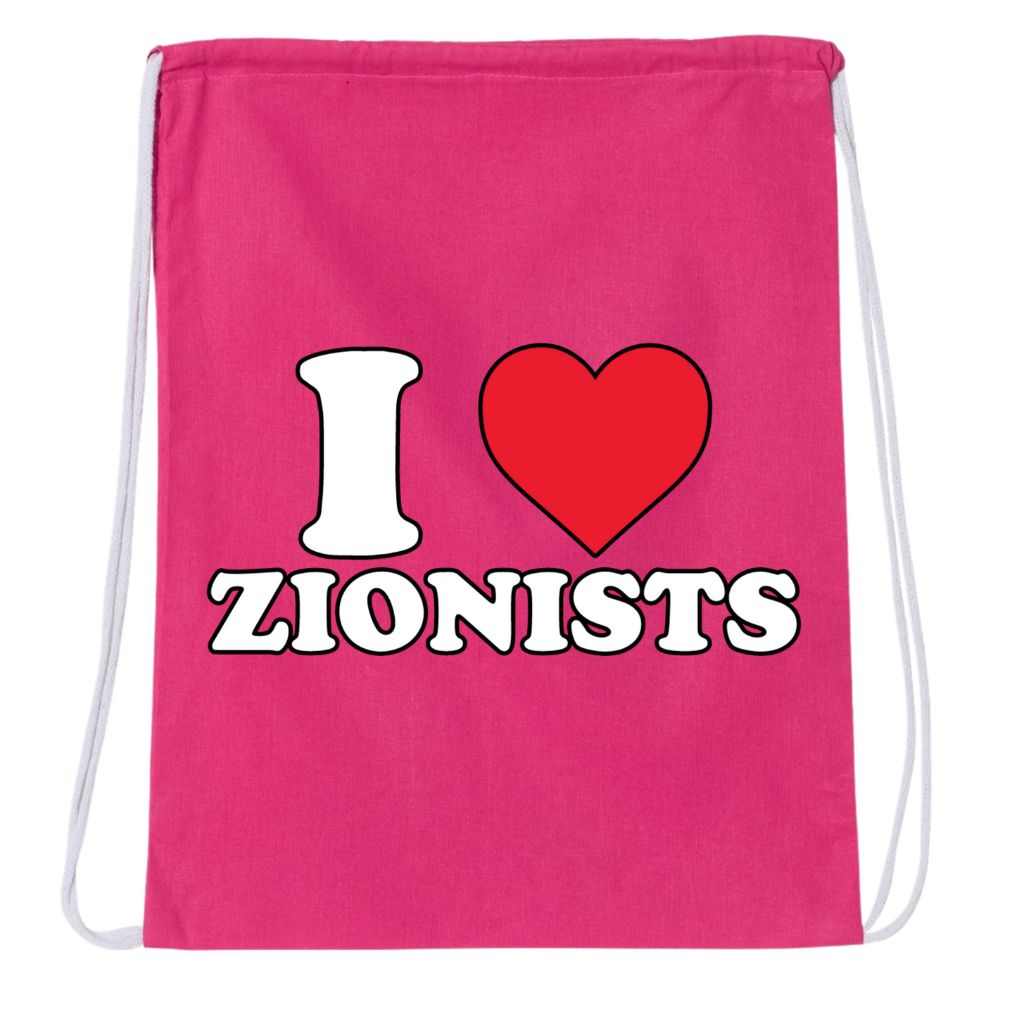 I Love Zionists Drawstring Bag