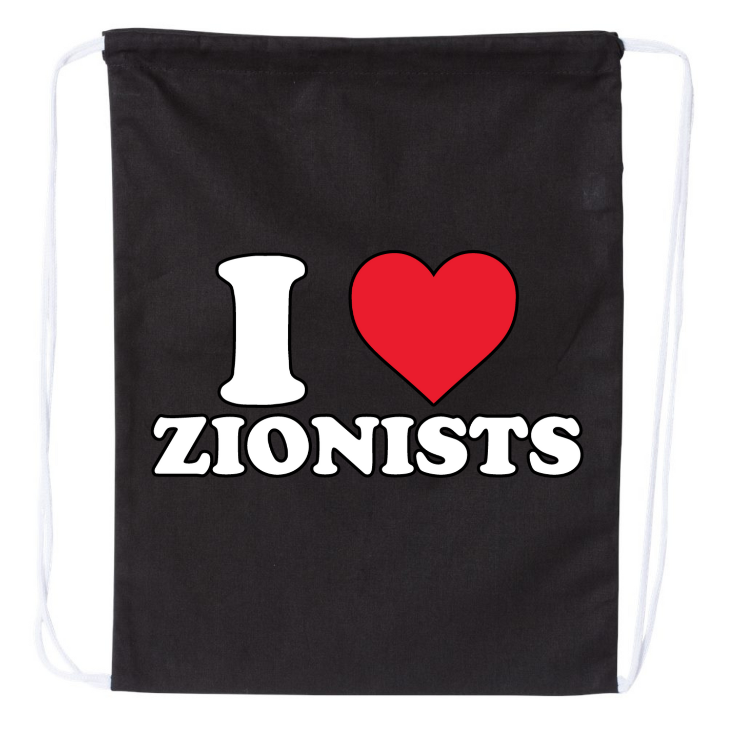 I Love Zionists Drawstring Bag