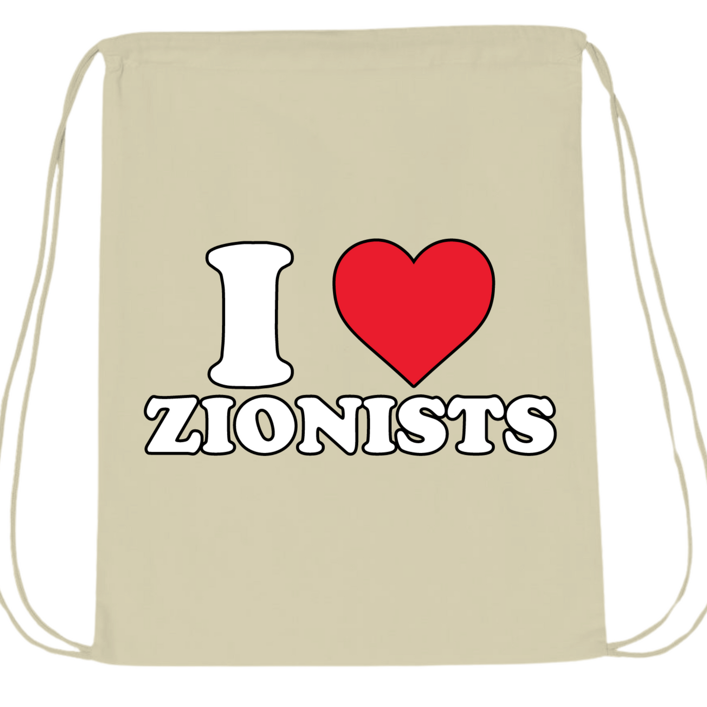 I Love Zionists Drawstring Bag