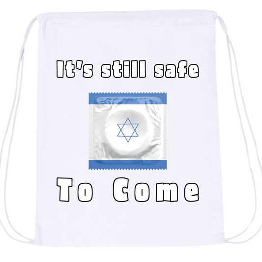 It's Still Safe To Come Drawstring Bag