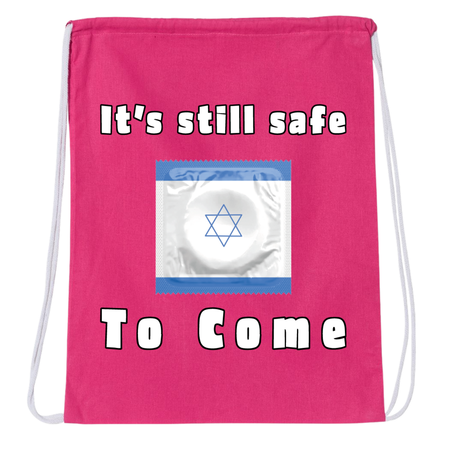 It's Still Safe To Come Drawstring Bag