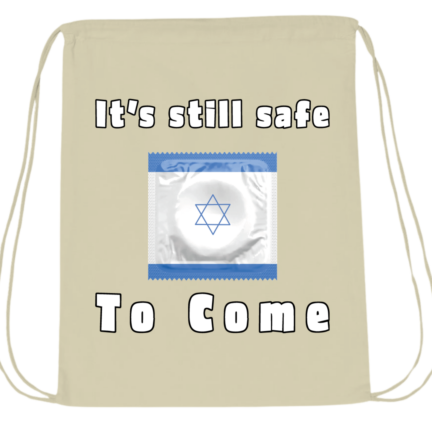 It's Still Safe To Come Drawstring Bag