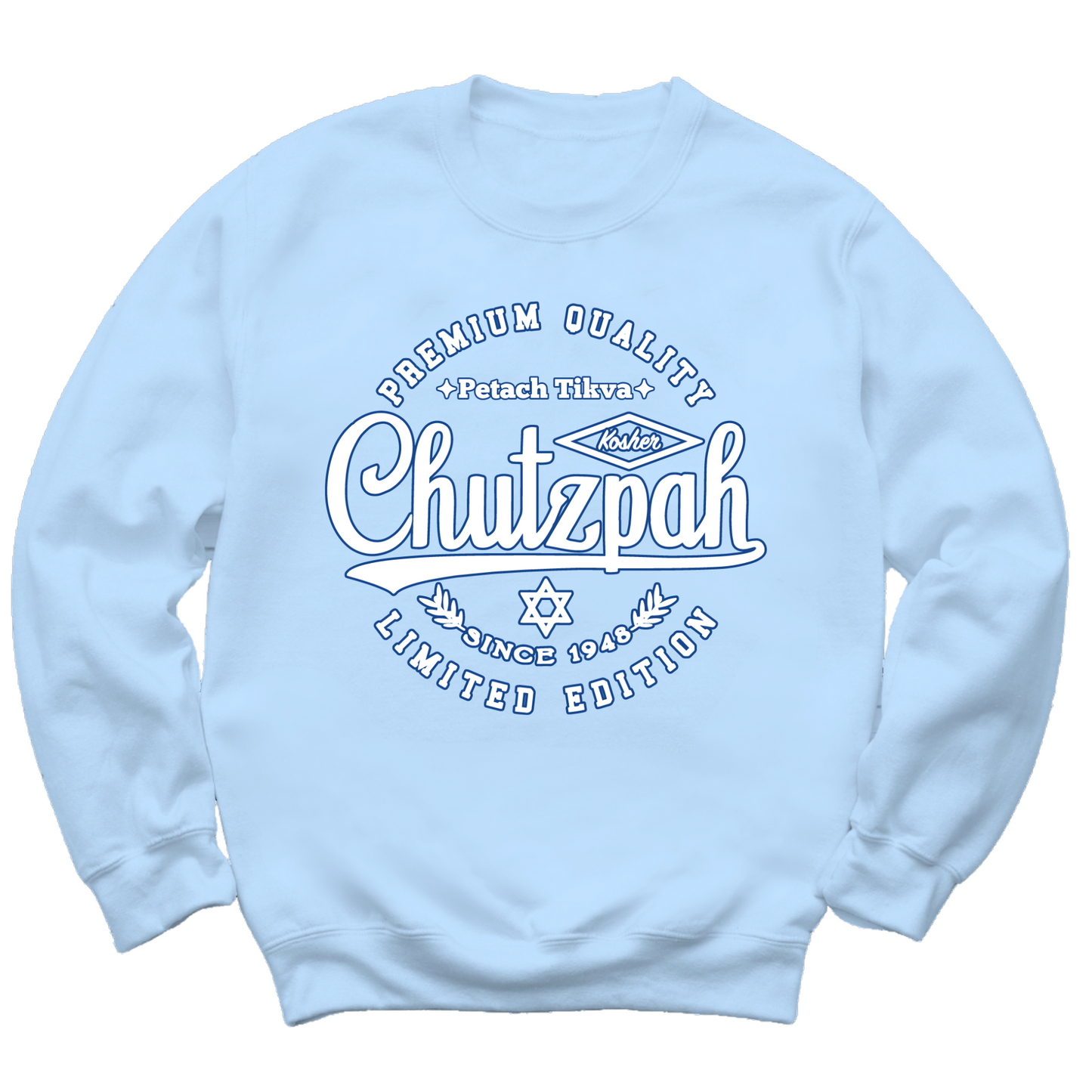 Premium Quality Chutzpah Crewneck Sweater