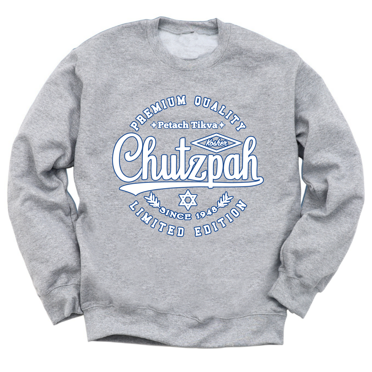 Premium Quality Chutzpah Crewneck Sweater