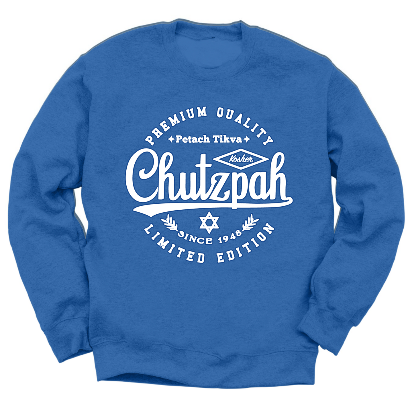 Premium Quality Chutzpah Crewneck Sweater