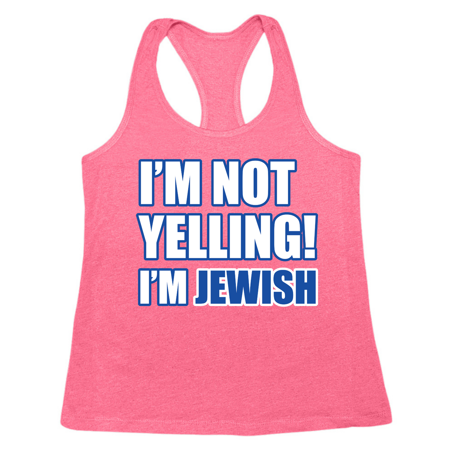 I'm Not Yelling I'm Jewish Womens Tank Top