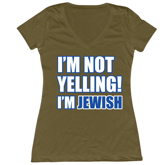 I'm Not Yelling I'm Jewish Womens Vneck