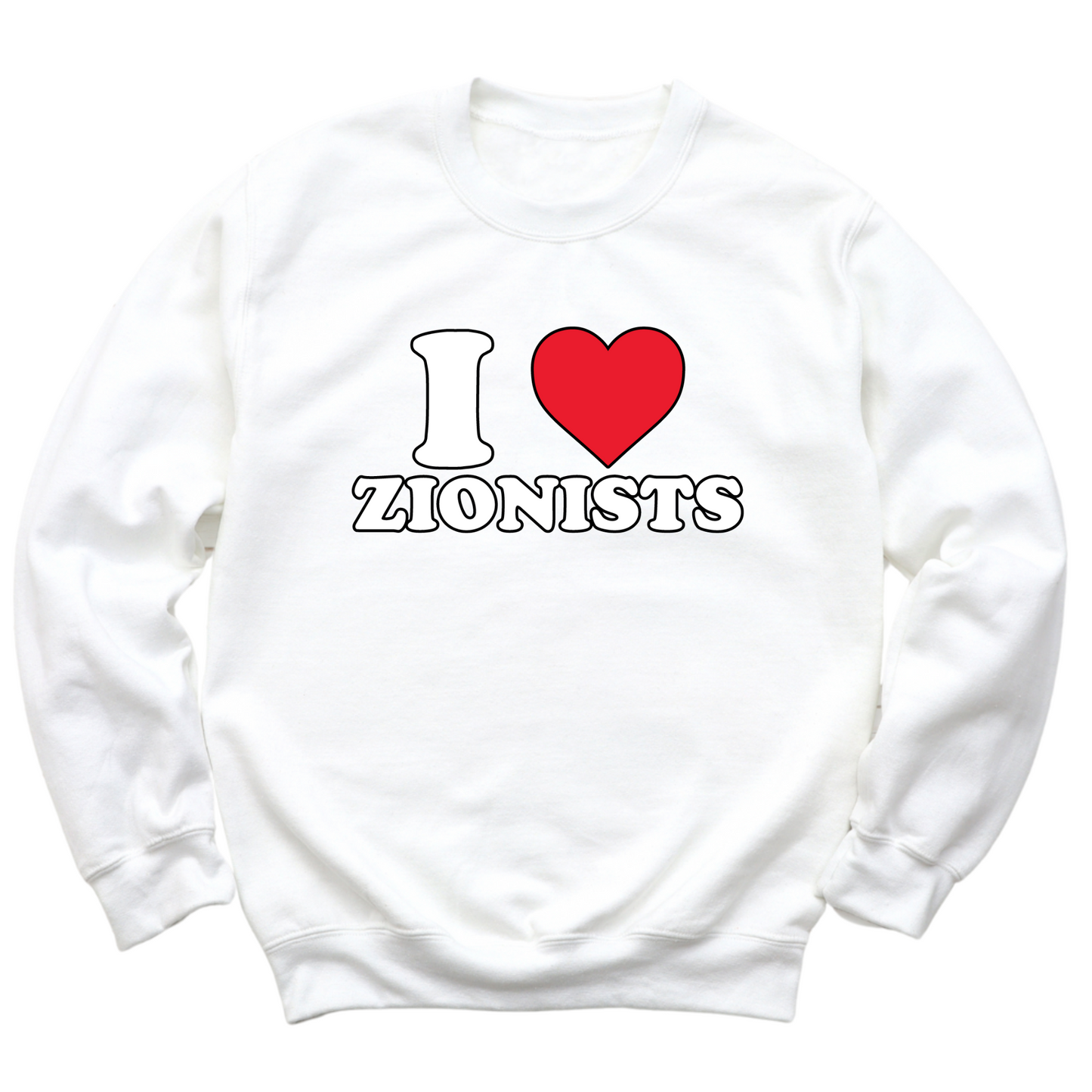 I Love Zionists Crewneck Sweater