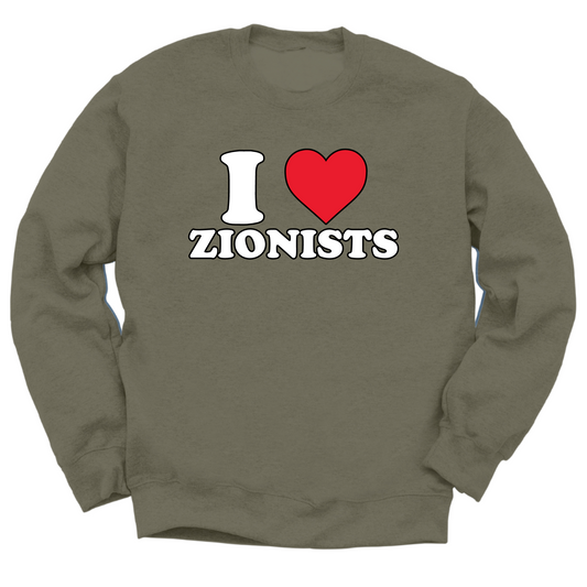 I Love Zionists Crewneck Sweater