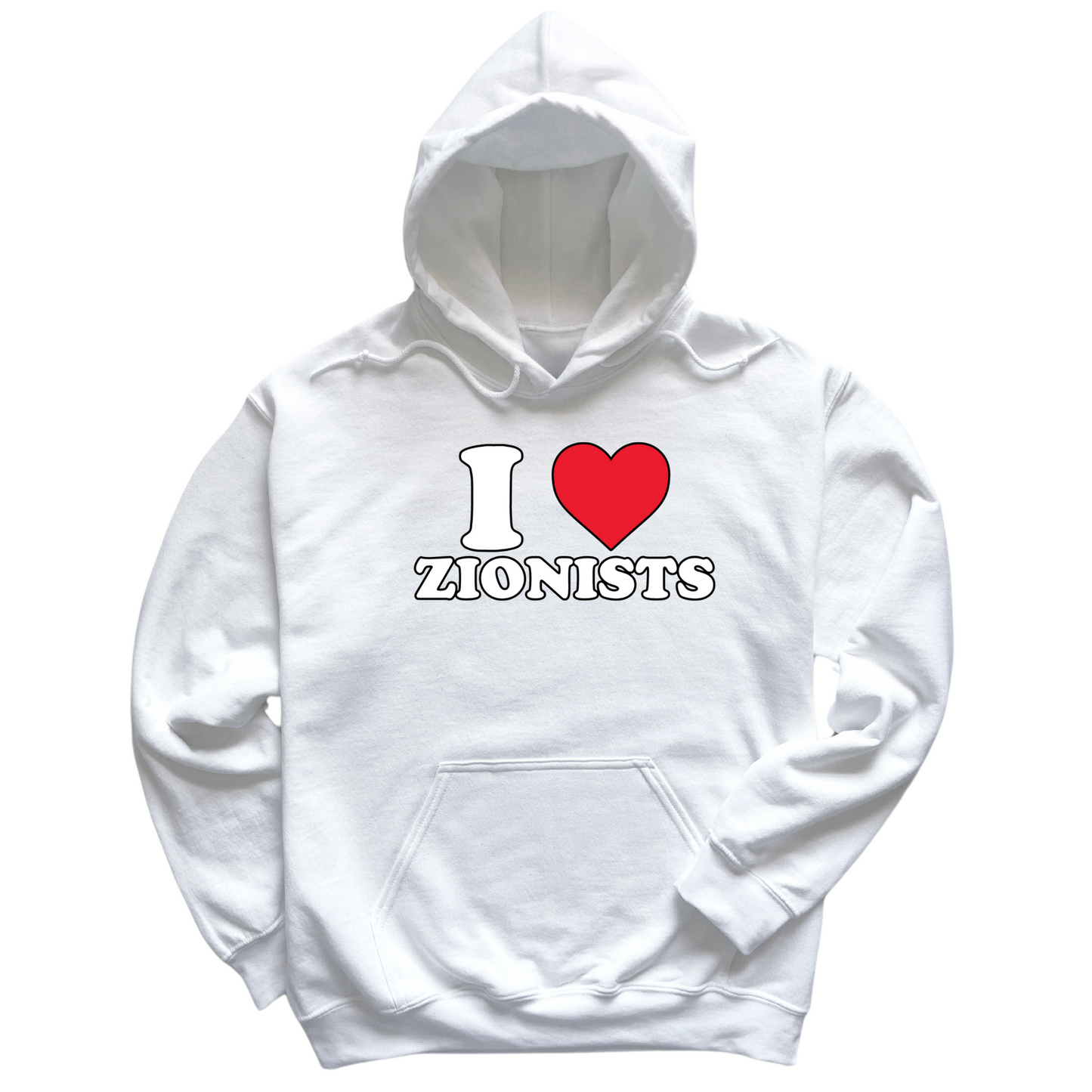 I Love Zionists Hoodie