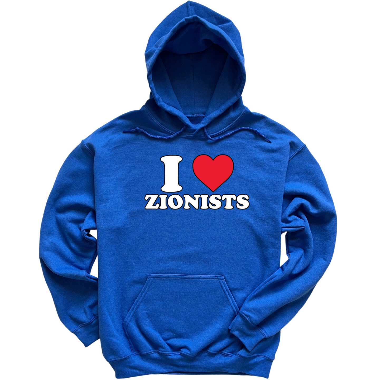 I Love Zionists Hoodie