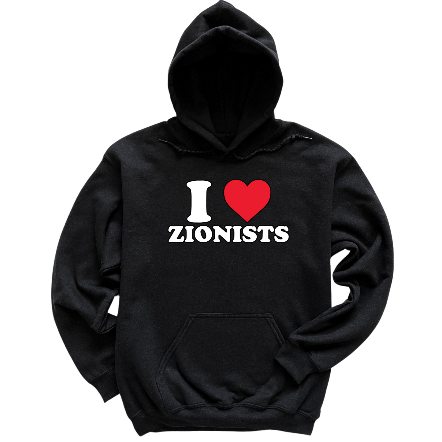 I Love Zionists Hoodie