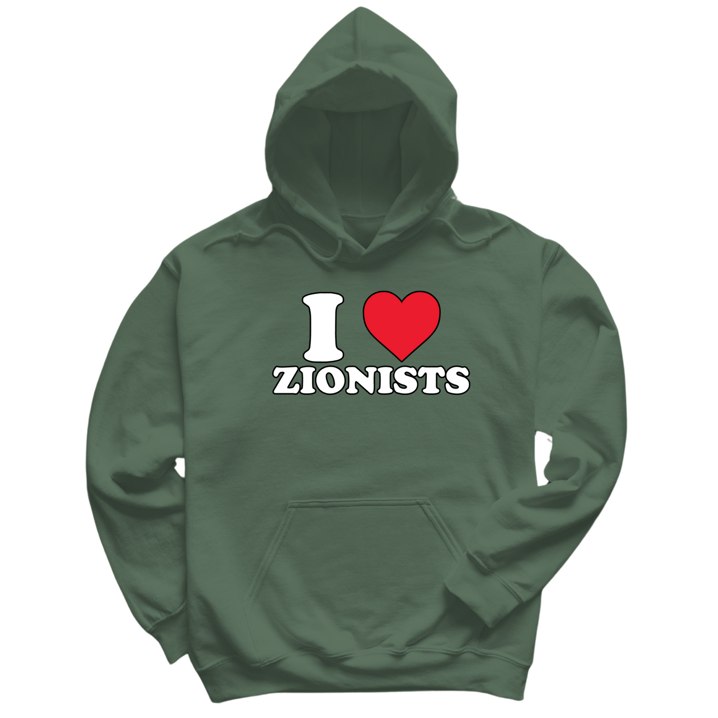 I Love Zionists Hoodie