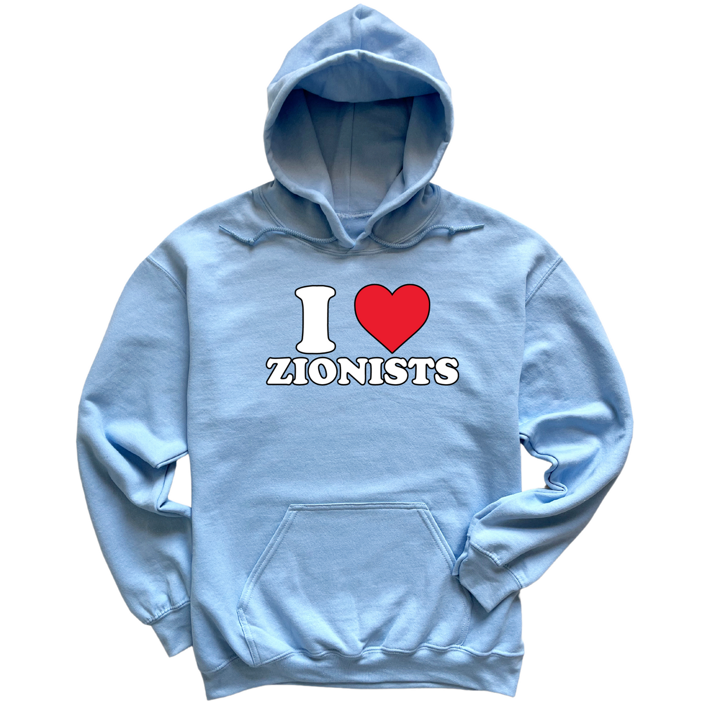 I Love Zionists Hoodie