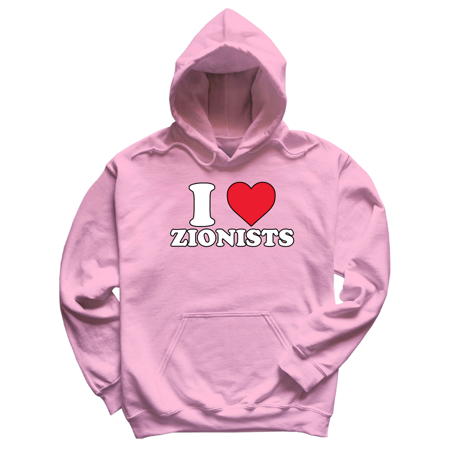 I Love Zionists Hoodie