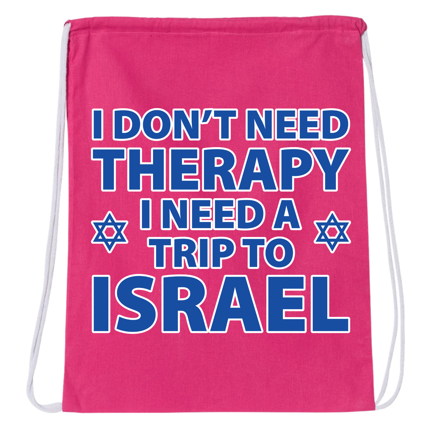 I Need A Trip To Israel Drawstring Bag