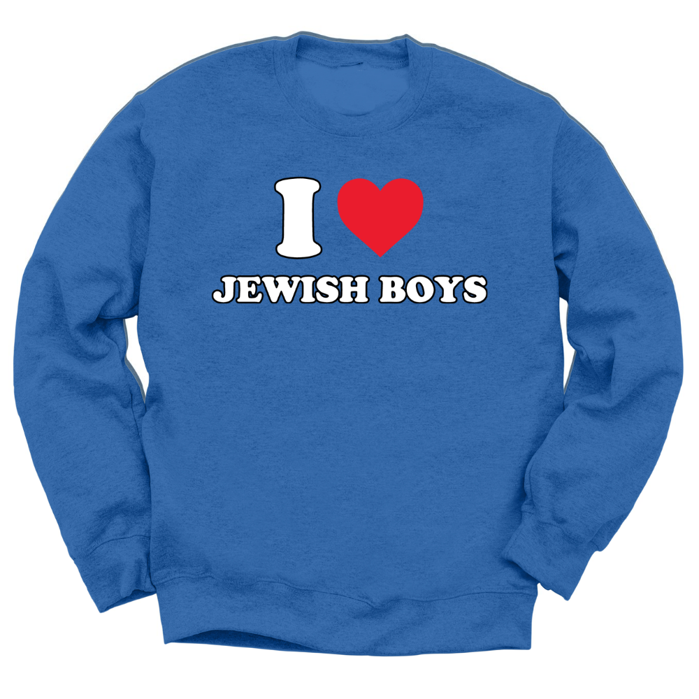 I Love Jewish Boys Crewneck Sweater