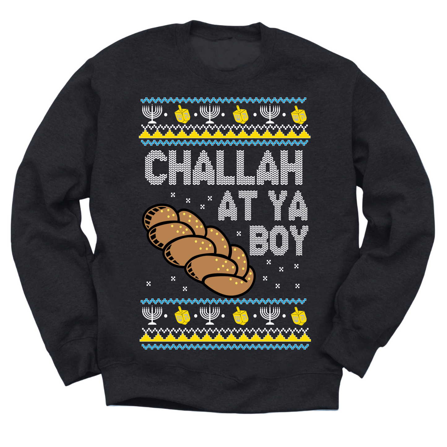 Challah At Ya Boy Hanukkah Sweater