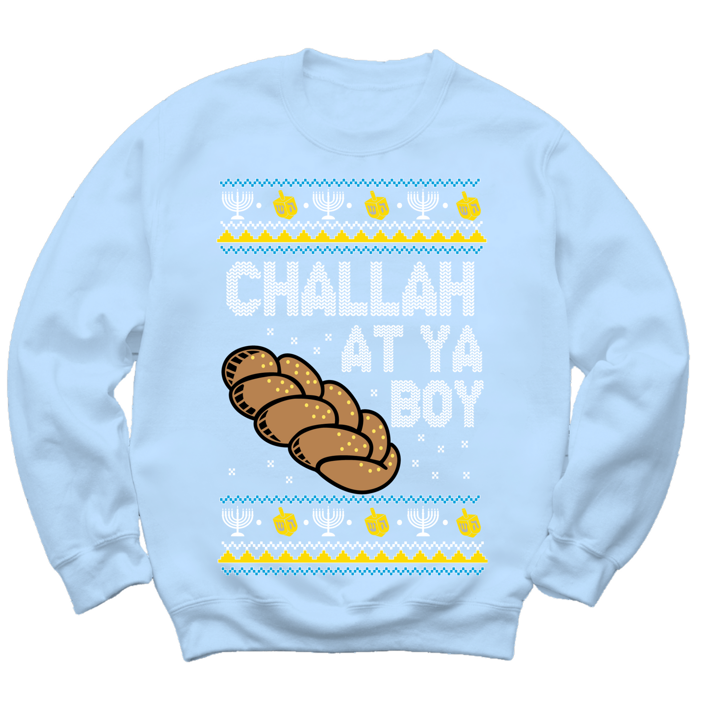 Challah At Ya Boy Hanukkah Sweater