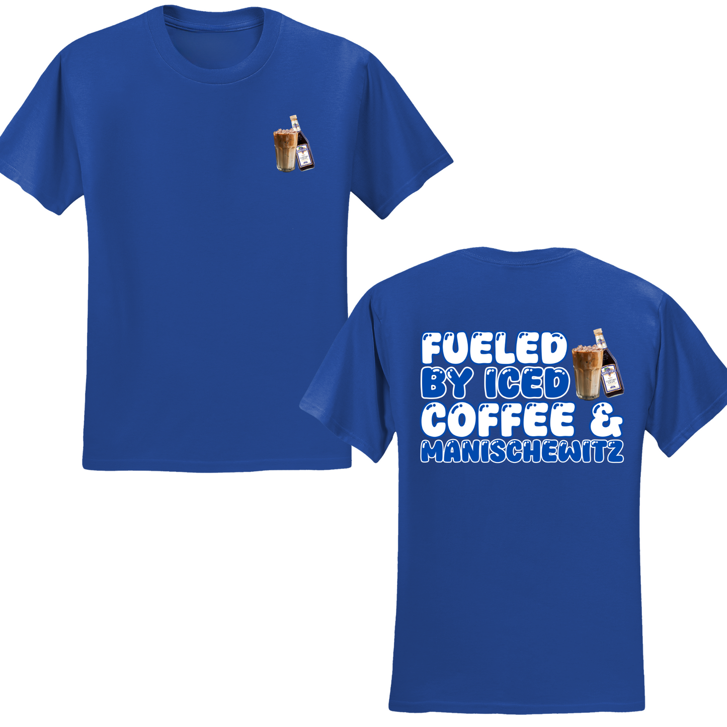 Fueled By Ice Coffee And Manischewitz T-shirt