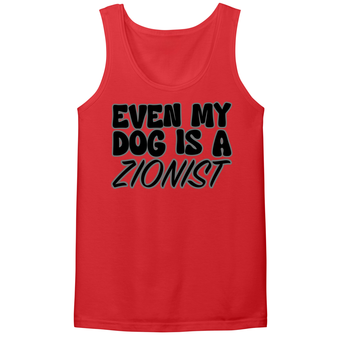 Even My Dog Is A Zionist Mens Tank Top