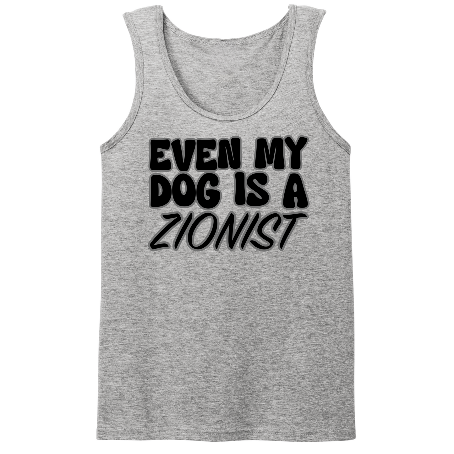 Even My Dog Is A Zionist Mens Tank Top