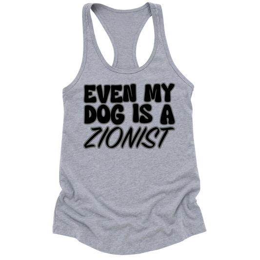 Even My Dog Is A Zionist Womens Tank Top