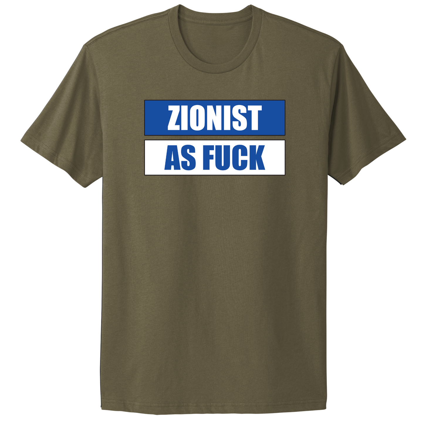 Zionist As Fuck T-shirt