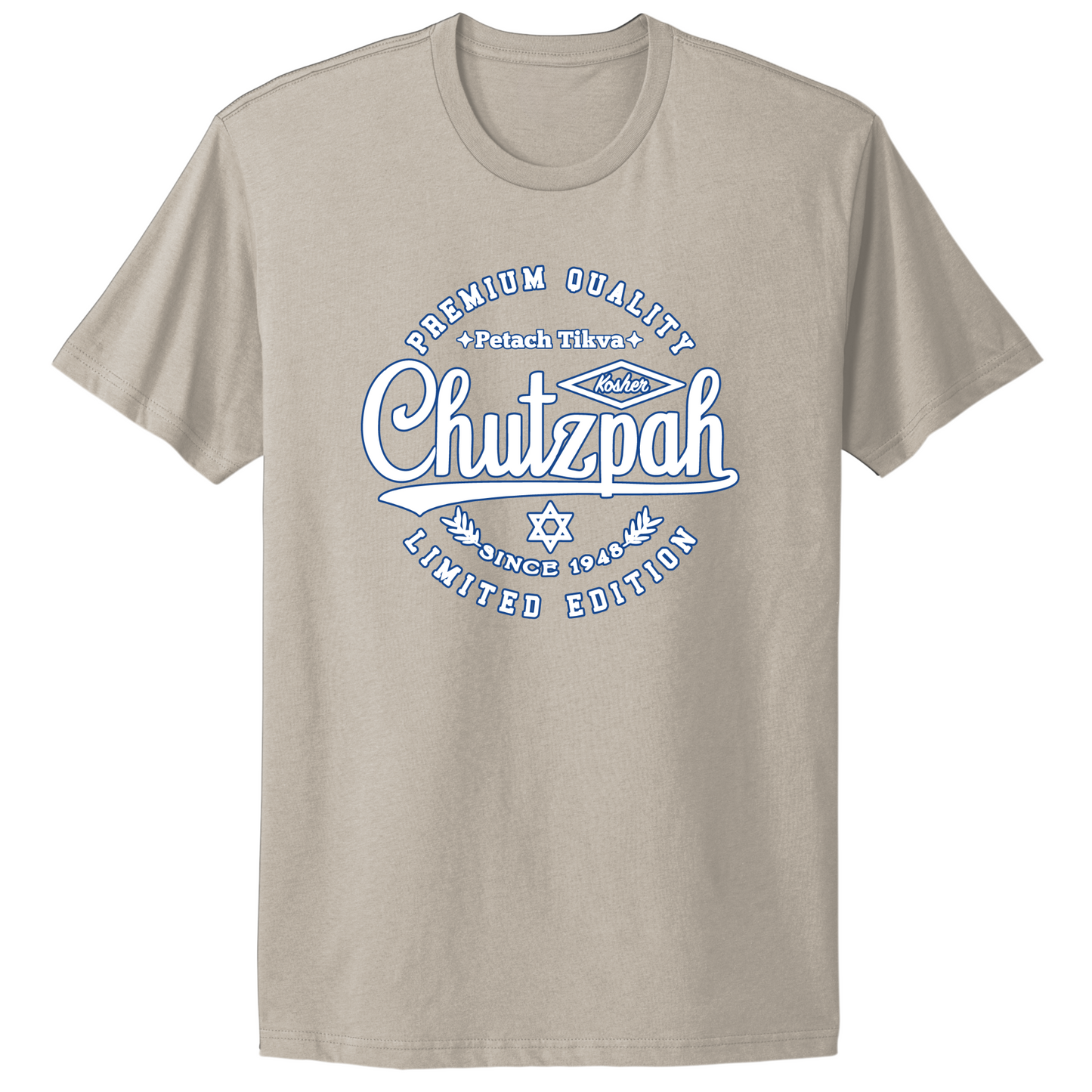 Premium Quality Chutzpah T-shirt