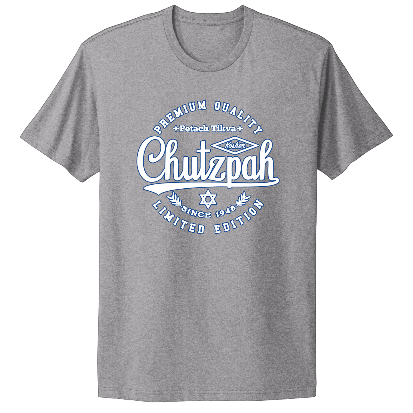 Premium Quality Chutzpah T-shirt